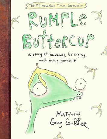 Rumple Buttercup: Tarina banaaneista, kuulumisesta ja omana itsenäsi olemisesta
