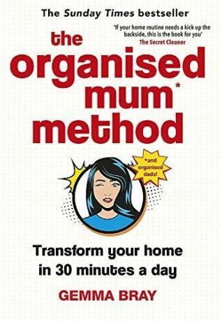 Järjestänyt äiti -menetelmä: Muuta kotisi 30 minuutissa päivässä