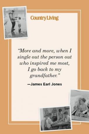 "Yhä useammin, kun tuon esiin henkilön, joka inspiroi minua eniten, palaan isoisäni luo" - James Earl Jones